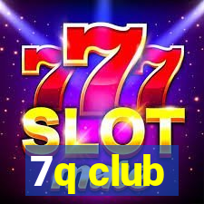 7q club